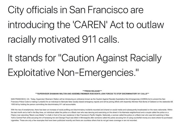 San Francisco’s ‘Caren Act’ Transforms Racist 911 Calls into Hate Crime Charges San Francisco’s ‘Caren Act’ makes placing racist 911 calls a hate crime – The Guardian